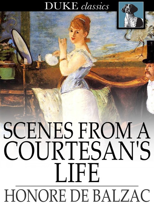 Title details for Scenes from a Courtesan's Life by Honore de Balzac - Available
